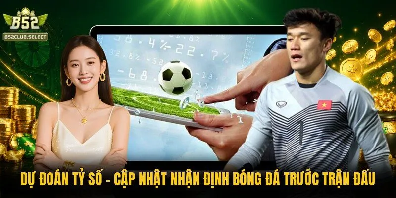 Dự Đoán Tỷ Số