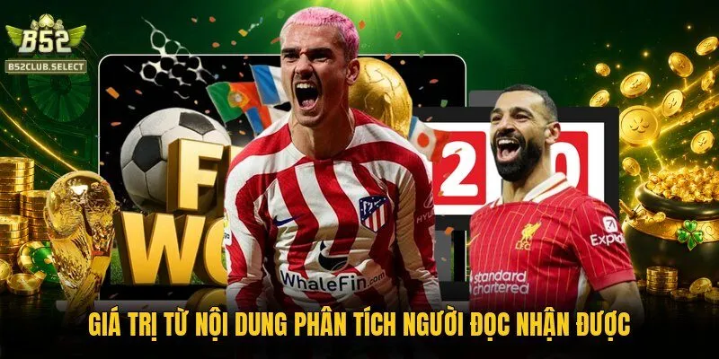 gia tri tu noi dung phan tich nguoi doc nhan duoc Giá trị từ nội dung phân tích người đọc nhận được