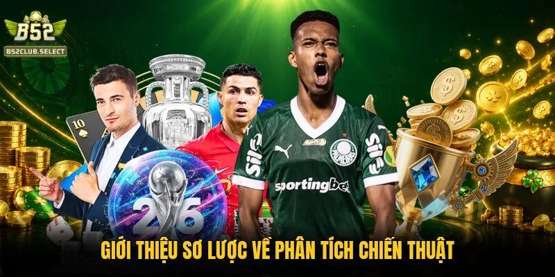 gioi thieu so luoc ve phan tich chien thuat Giới thiệu sơ lược về phân tích chiến thuật
